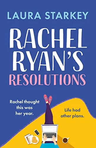 Rachel Ryan's Resolutions: A hilarious & heartwarming romantic comedy for fans of Beth O'Leary (English Edition)